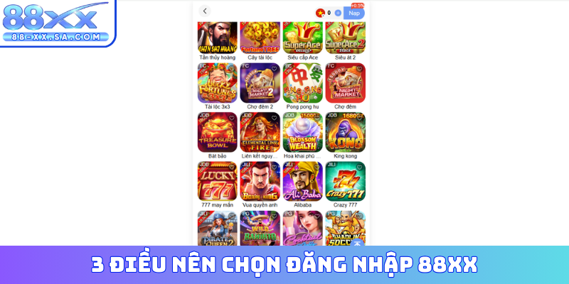 3 điều nên chọn đăng nhập 88XX